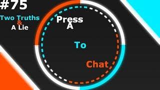 Press A To Chat S2E35: Two Truths & A Lie