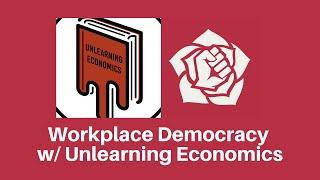 Unlearning Economics on Workplace Democracy