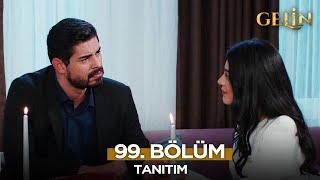 Gelin Dizisi 99. Bölüm (2.Sezon) Fragmanı | 11 Aralık Çarşamba @GelinDizisi