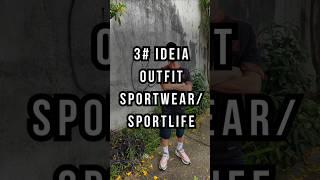 3# IDEIA OUTFIT SPORTWEAR/SPORTLIFE #outfit #sportwear #sportlife