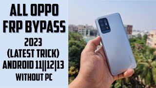 All oppo frp bypass android 11|12|13 without pc (2023)