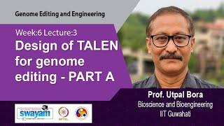 Lec 16: Design of TALEN for genome editing - PART A