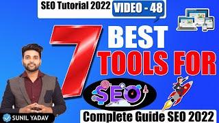 7 BEST TOOLS FOR SEO | Rank your website | Best SEO Tools | SEO Course | SEO Tools