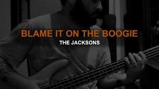 BLAME IT ON THE BOOGIE (bass cover)