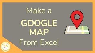 How to Make a Google Map from Excel - Tutorial ️