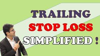 TRAILING STOP LOSS | What is trailing stop loss? | Benefits of trailing stop loss | Stop loss |