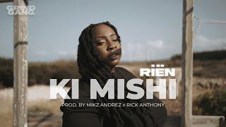 Riën - KI MISHI (prod. Mikz Andrez)