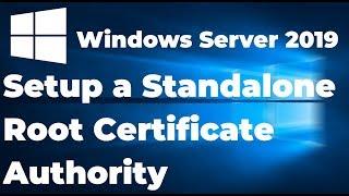 01. Setup a Standalone Root Certificate Authority | Windows Server 2019