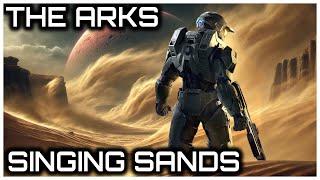 The Singing Sands of the Ark | Lore and Theory