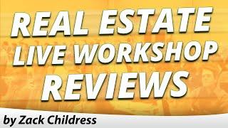 Zack Childress Real Estate Live Workshop Reviews