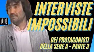 Serie A, INTERVISTE IMPOSSIBILI: allenatori, le esternazioni più curiose (parte 3)