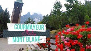 Discovering Courmayeur (frazione Entreves) | Mont Blanc, Italy