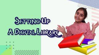 My eLibrary | How to Setup a Digital Library | Digital world of Reading