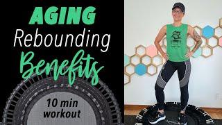 Rebounding Benefits 10 Minute Healthy Aging Over 50 Rebounder Workout for Seniors