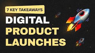 Product Launches Insights: 7 Lessons from 100 Cases | Building Digital Products