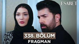 Esaret Dizisi 338. Bölüm Fragmanı (15 Mayıs Çarşamba) @esaretdizisi ​