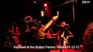 Keywest at the Button Factory Dublin 01-12-12 Searching for you & Stuck in replay