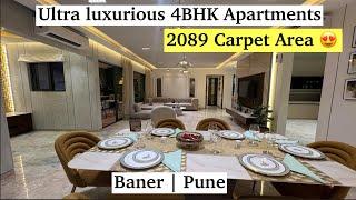 2089 Sq. Ft. Luxury 4BHK Apartments in Baner, Pune | Full Tour & Exclusive Details