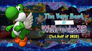 The Very Best of Willrocks23!! (1st Half of 2023)