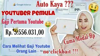 GAJI PERTAMA DARI YOUTUBE - BERAWAL DARI HOBI BISA MENGHASILKAN - GAJI YOUTUBER PEMULA 2021