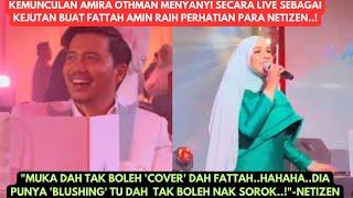 REAKSI FATTAH AMIN 'BLUSHING' BILA AMIRA OTHMAN MENYANYI LIVE DI HADAPANNYA RAIH PERHATIAN NETIZEN..