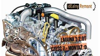 Laguna 3, 2.0 Turbo - Remont silnika. cz.7- Montaż