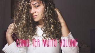 COMO TER MUITO VOLUME