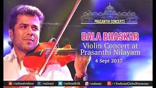 Balabhaskar Violin Concert at Prasanthi Nilayam | Sathya Sai Baba Ashram -  4 Sept 2017