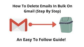 Delete Emails In Bulk On Gmail (2021 Tutorial + 1 Cool Trick!)