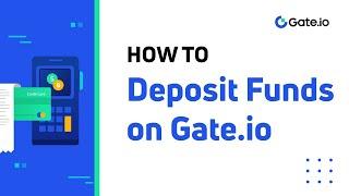 How to Deposit Funds on Gate.io