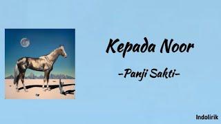 Kepada Noor - Panji Sakti | Lirik Lagu