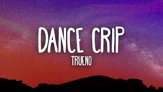 Trueno - DANCE CRIP