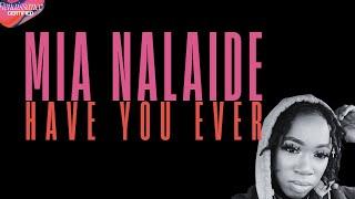 Mia Nalaide (@mianalaide) | "Have You Ever" Interview | Renaissance Certified