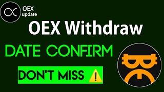 OEX Withdraw Date || OEX Withdraw is Confirmed || OEX Audit is completed from Certik