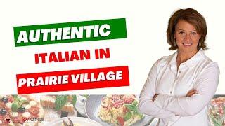 An Authentic Italian Restaurant in Prairie Village, Kansas