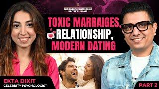 Toxic Marriages, Relationship, Dating, Loneliness | ft. Ekta Dixit | Part 2 | Dr YSr Podcast