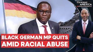 Germany's First Africa-Born MP Quits After Years of Racial Abuse | Firstpost America