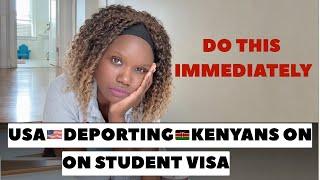 USA DEPORTING KENYANS ON STUDENT VISA?