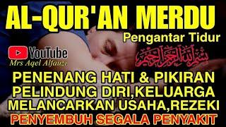 Ayat Suci Al Quran Pengantar Tidur, Penenang Hati & Pikiran