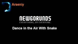 Arseniy - Dance in the Air With Snake