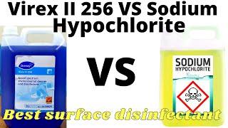 Virex II 256 vs sodium hypochlorite | surface disinfectant | how to use virex 256