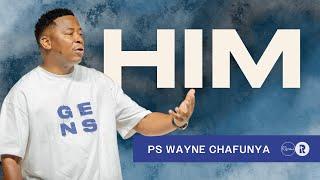 HIM | Pastor Wayne Chaff | Rhema Bible Church