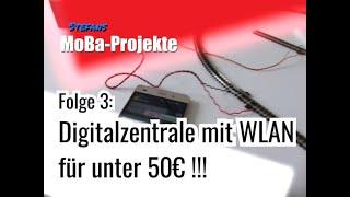 #3 Digitalzentrale mit WLAN für unter 50€!