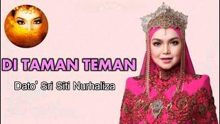 Di Taman Teman - Dato' Sri Siti Nurhaliza (Lirik Video HD)