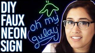 How To Make Faux Neon Sign : Oh My Gulay DIY