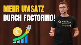 Wie du mit Factoring sofort mehr Umsatz erzielst! - Sergej Dubowik