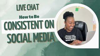 How to Be Consistent on Social Media Live Chat