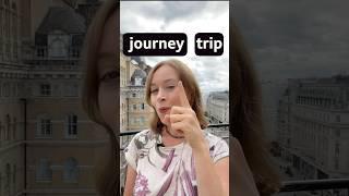 'trip' and 'journey' - what's the difference? #shorts
