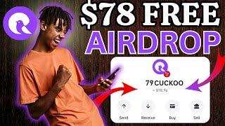 Free $78 Cuckoo Instant Crypto Airdrop | Cuckoo Airdrop withdrawal | Cuckoo Network Airdrop Steps