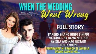 UNCUT FULL STORY WHEN THE WEDDING WENT WRONG: NAG-INSTANT HONEYMOON |Love Story Tagalog |Pinoy story